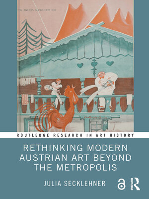 cover image of Rethinking Modern Austrian Art Beyond the Metropolis